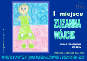 Praca konkursowa Zuzanny Wójcik z klasy 2